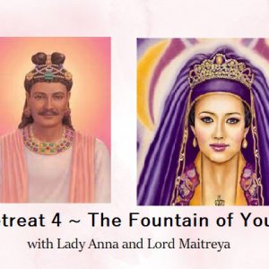Retreat 4 ~ The Fountain of Youth
